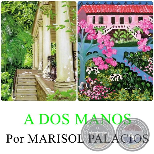 A DOS MANOS -  Por MARISOL PALACIOS